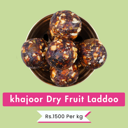 Date & Dry Fruit Laddoo | Natural Sweetness & Energy  | Rs.800 Per 500g | Rs.1500 Per kg.
